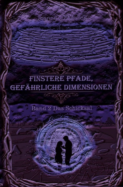 'Cover von Finstere Pfade, gefährliche Dimensionen -Band 2 Das Schicksal'-Cover