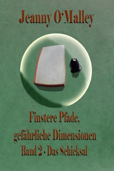 'Finstere Pfade, gefährliche Dimensionen -Band 2 Das Schicksal'-Cover
