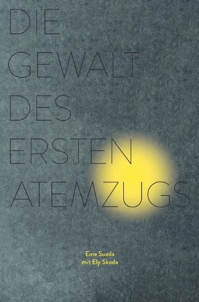 'Cover von Die Gewalt des ersten Atemzugs'-Cover