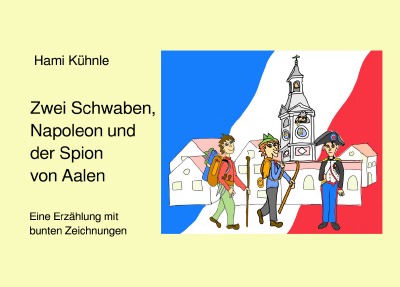 'Cover von Zwei Schwaben, Napoleon und der Spion von Aalen'-Cover