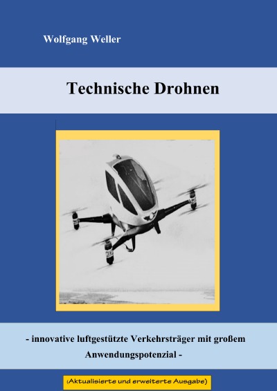 'Cover von Technische Drohnen – innovative luftgestützte Verkehrsträger mit großem Anwendungspotenzial –'-Cover