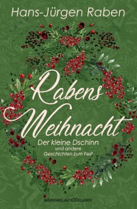 Rabens Weihnacht – Der kleine Dschinn und andere Geschichten zum Fest - Hans-Jürgen Raben
