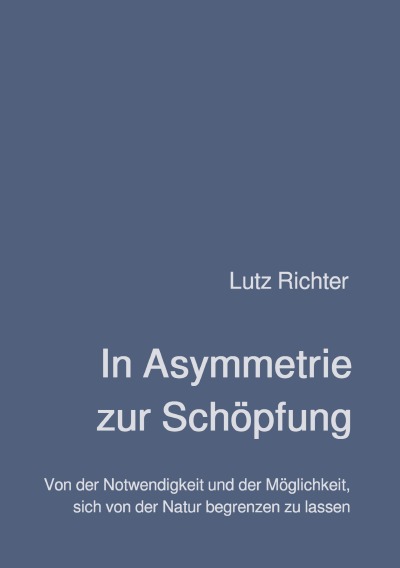 'In Asymmetrie zur Schöpfung'-Cover