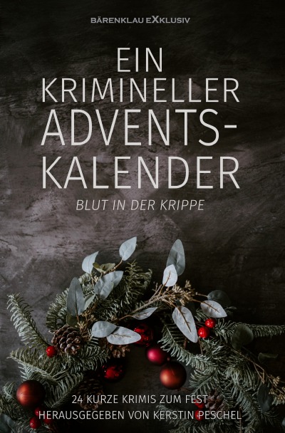 'Cover von Ein krimineller Adventskalender – Blut in der Krippe: 24 kurze Krimis zum Fest'-Cover