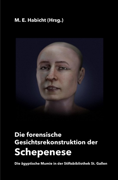 'Cover von Die forensische Gesichtsrekonstruktion der Schepenese'-Cover