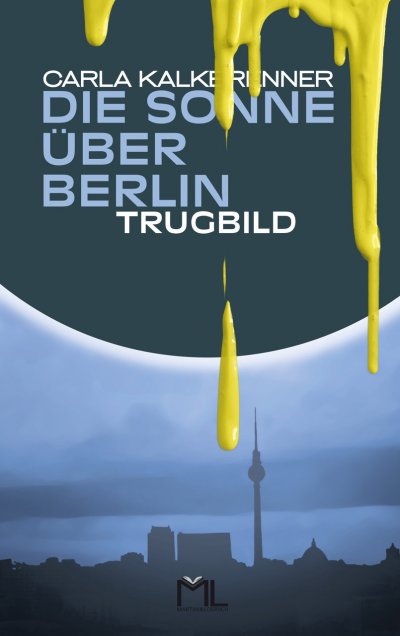 'Cover von Die Sonne über Berlin – Trugbild'-Cover