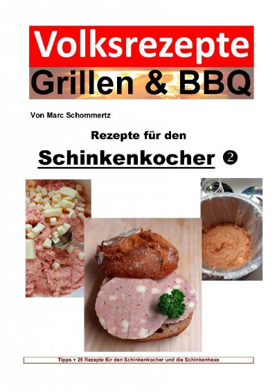 'Cover von Volksrezepte Grillen & BBQ – Rezepte für den Schinkenkocher 2'-Cover