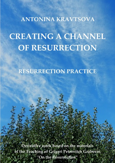 'Creating a Channel of Resurrection. Resurrection Practice.'-Cover