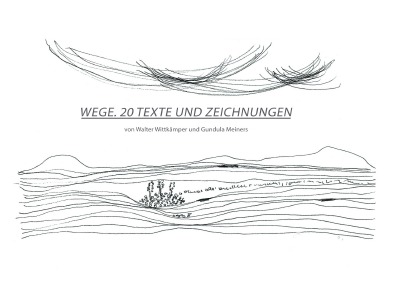 'Wege. 20 Texte und Zeichnungen'-Cover