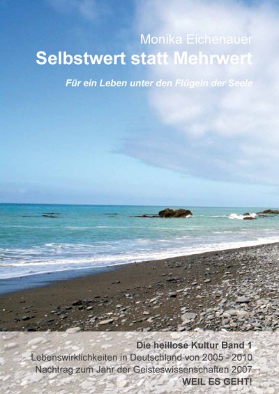 'Cover von Für ein Leben unter den Flügeln der Seele – Die heillose Kultur – Band 1'-Cover