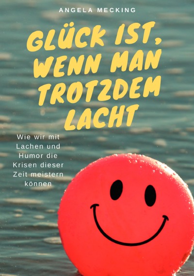 'Cover von Glück ist, wenn man trotzdem lacht'-Cover