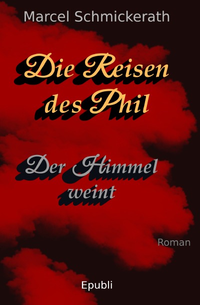 'Die Reisen des Phil – Der Himmel weint'-Cover
