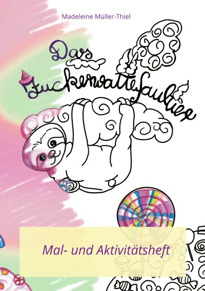'Cover von Das Zuckerwattefaultier Mal- und Aktivitätsheft'-Cover