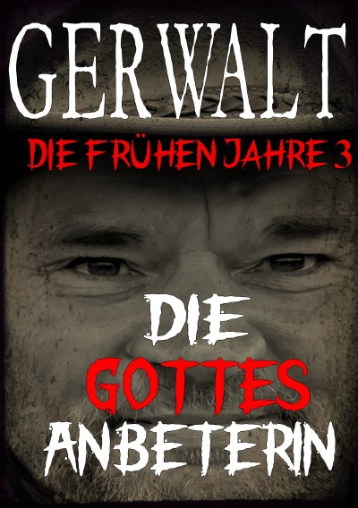 'Cover von Gerwalt, die frühen Jahre 3: Die Gottesanbeterin'-Cover