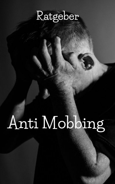 'Cover von Anti Mobbing Ratgeber'-Cover