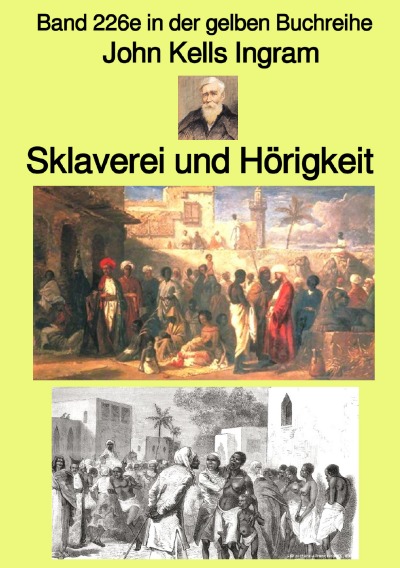 'Sklaverei und Hörigkeit – Band 226e in der gelben Buchreihe –  Farbe – bei Jürgen Ruszkowski'-Cover
