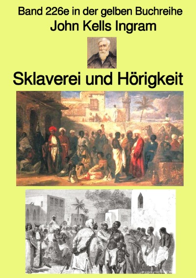 'Cover von Sklaverei und Hörigkeit – Band 226e in der gelben Buchreihe –  Farbe – bei Jürgen Ruszkowski'-Cover