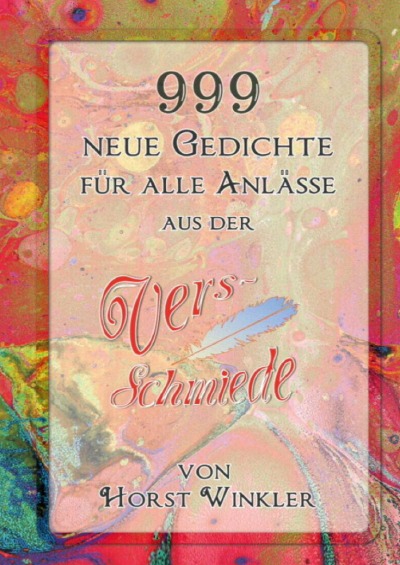 'Cover von 999 neue Gedichte aus der VersSchmiede von Horst Winkler'-Cover