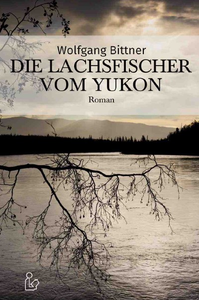 'DIE LACHSFISCHER VOM YUKON'-Cover