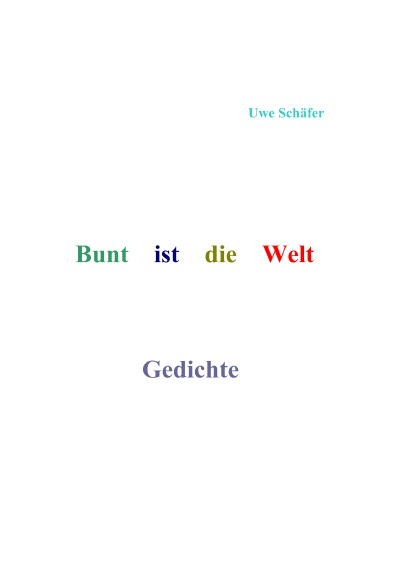 'Bunt ist die Welt       Gedichte'-Cover