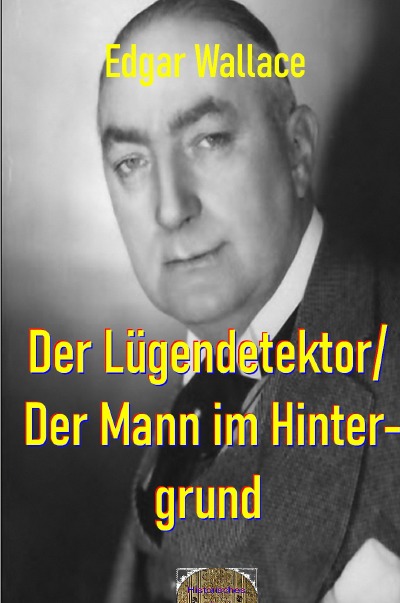 'Der Lügendetektor/ Der Mann im Hintergrund'-Cover
