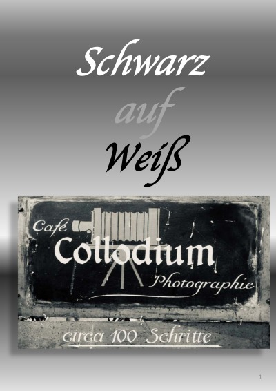 'Schwarz auf Weiß – ein FotoBilderBuch'-Cover