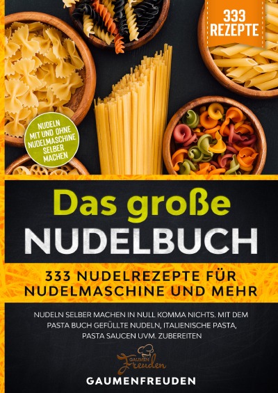 'Das große Nudelbuch – 333 Nudelrezepte für Nudelmaschine und mehr'-Cover