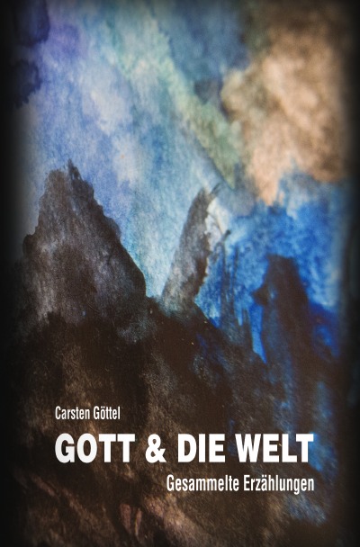 'Cover von Gott & die Welt'-Cover