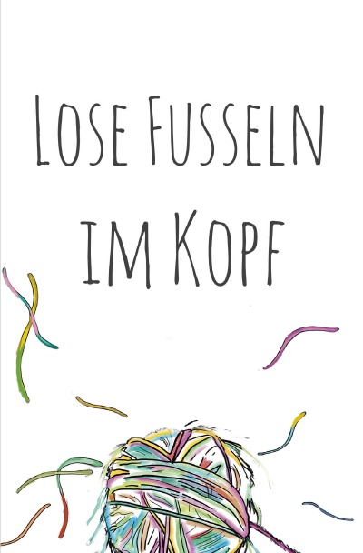 'Lose Fusseln im Kopf'-Cover