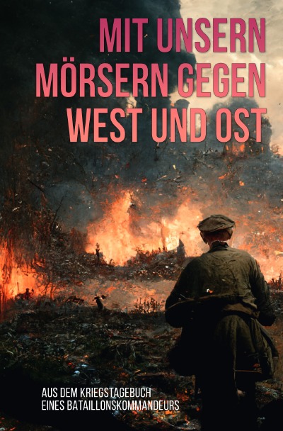 'Mit unsern Mörsern gegen West und Ost'-Cover