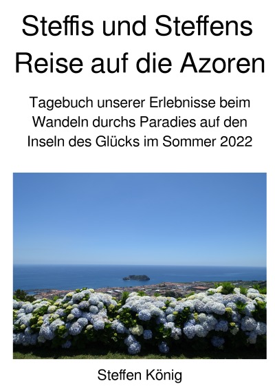 'Cover von Steffis und Steffens Reise auf die Azoren'-Cover
