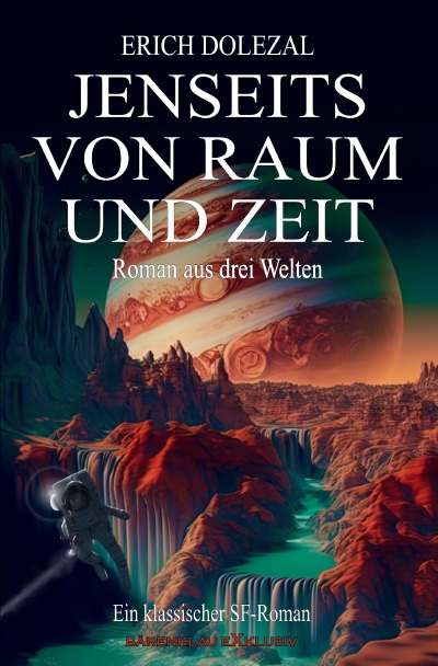 'Jenseits von Raum und Zeit – Roman aus drei Welten: Ein klassischer Science-Fiction-Roman'-Cover