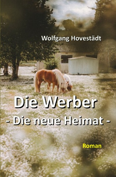 'Die Werber, Trilogie, Teil 2 – Die neue Heimat'-Cover