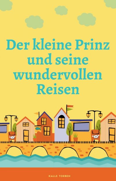 'Cover von Der kleine Prinz und seine wundervollen Reisen'-Cover