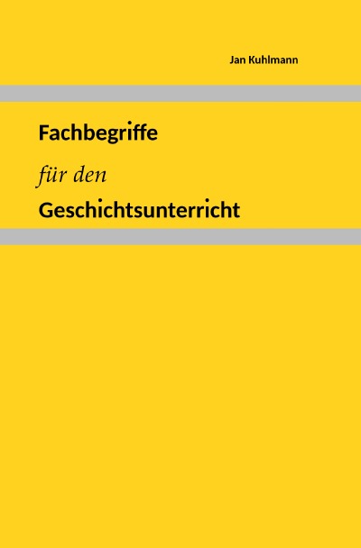 'Cover von Fachbegriffe für den Geschichtsunterricht'-Cover