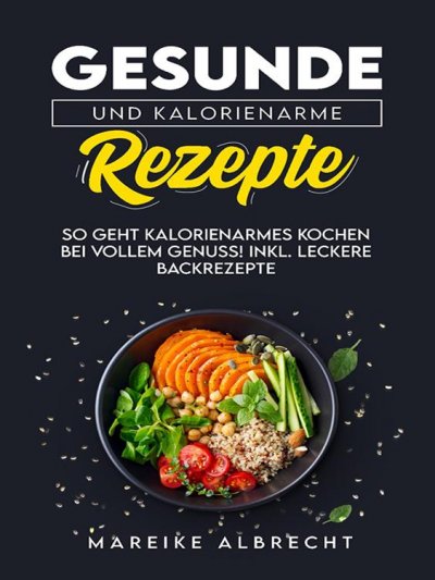 'Gesunde und Kalorienarme Rezepte'-Cover