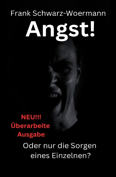 'Cover von Angst! Oder nur die Sorgen eines Einzelnen?'-Cover
