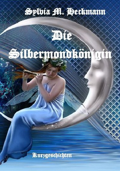 'DIE SILBERMONDKÖNIGIN'-Cover