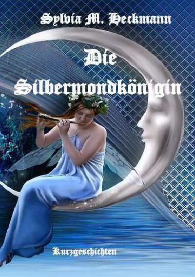 'Cover von DIE SILBERMONDKÖNIGIN'-Cover