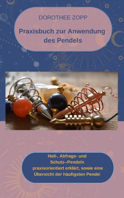 'Praxisbuch zur Anwendung  des Pendels'-Cover