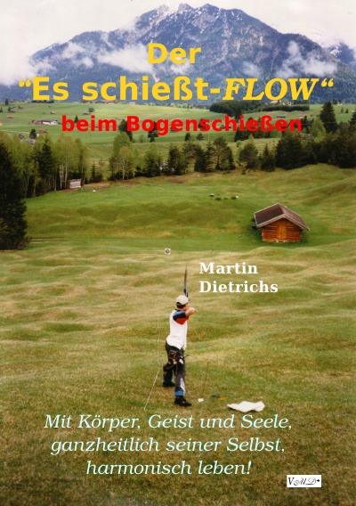 'Cover von Der „Es schießt-FLOW“ beim Bogenschießen'-Cover