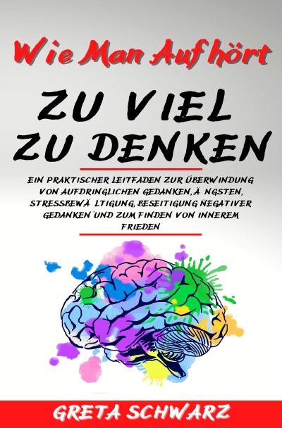 'Wie Man Aufhört Zu Viel Zu Denken'-Cover