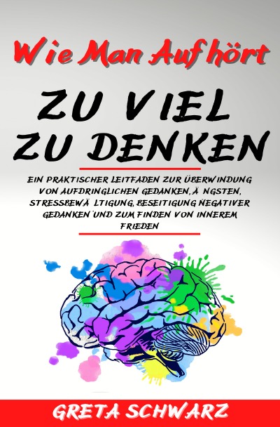'Cover von Wie Man Aufhört Zu Viel Zu Denken'-Cover
