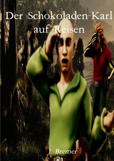'Cover von Der Schokoladen-Karl auf Reisen'-Cover