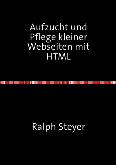'Aufzucht und Pflege kleiner Webseiten mit HTML'-Cover