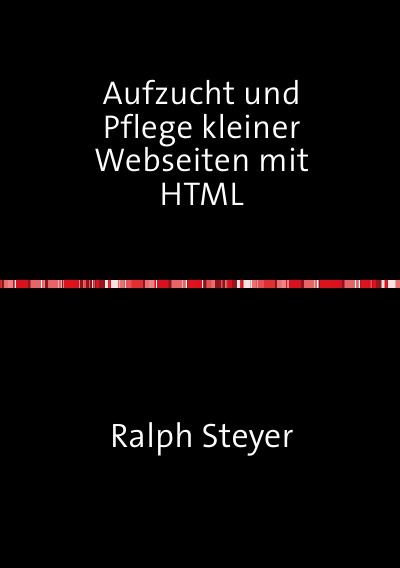 'Cover von Aufzucht und Pflege kleiner Webseiten mit HTML'-Cover