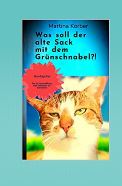 'Cover von Was soll der alte Sack mit dem Grünschnabel?!'-Cover