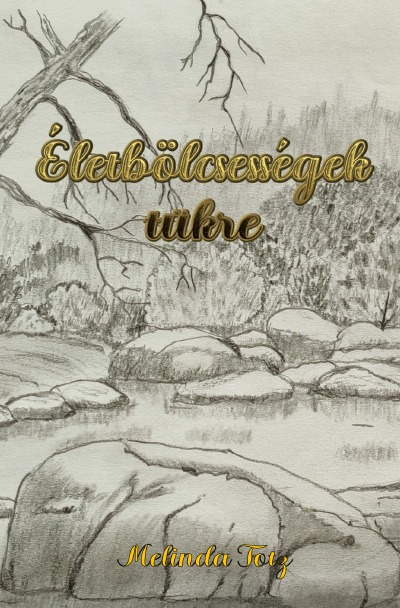 'Cover von Életbölcsességek tükre'-Cover