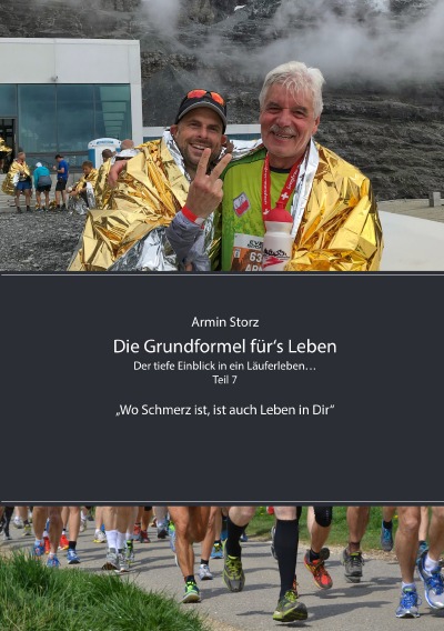 'Cover von Die Grundformel für‘s Leben. Der tiefe Einblick in ein Läuferleben… Teil 7'-Cover