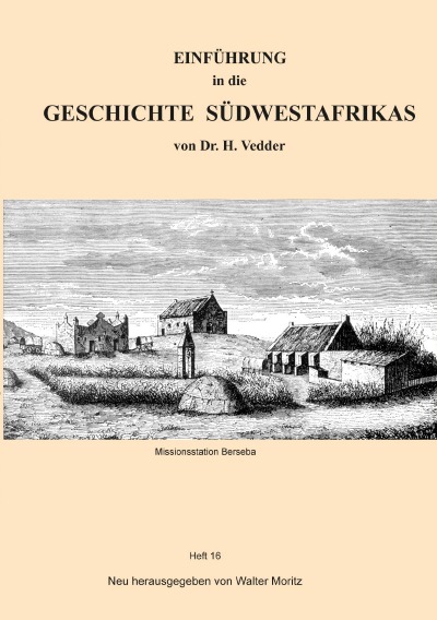 'Cover von EINFÜHRUNG in die GESCHICHTE  SÜDWESTAFRIKAS von Dr. H. Vedder'-Cover